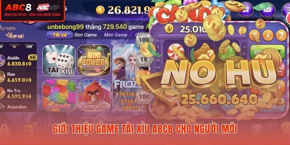 Giới thiệu tài xỉu ABC8 giải thích giao diện và tỷ lệ thưởng